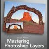 Mastering Photoshop Layers Book Review