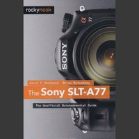 The Sony SLT-A77 Book